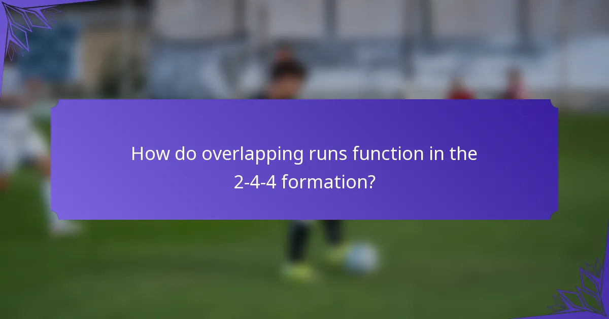How do overlapping runs function in the 2-4-4 formation?