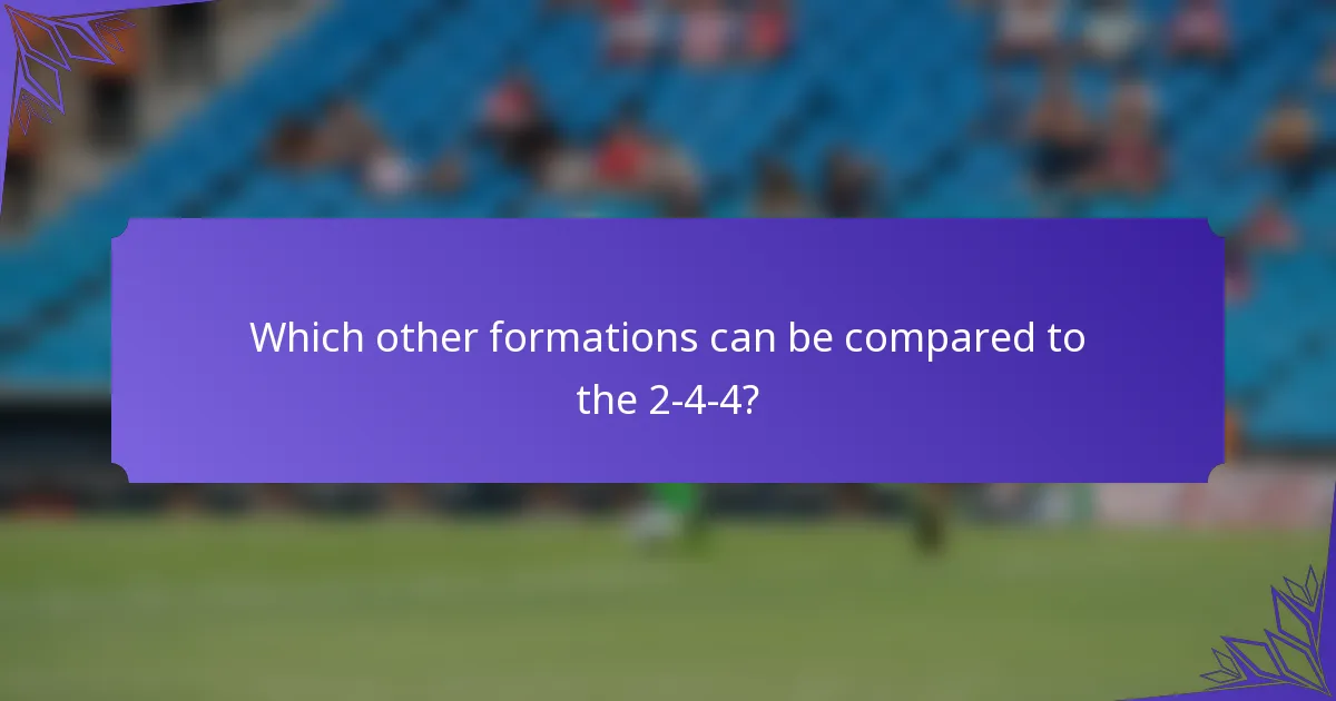 Which other formations can be compared to the 2-4-4?